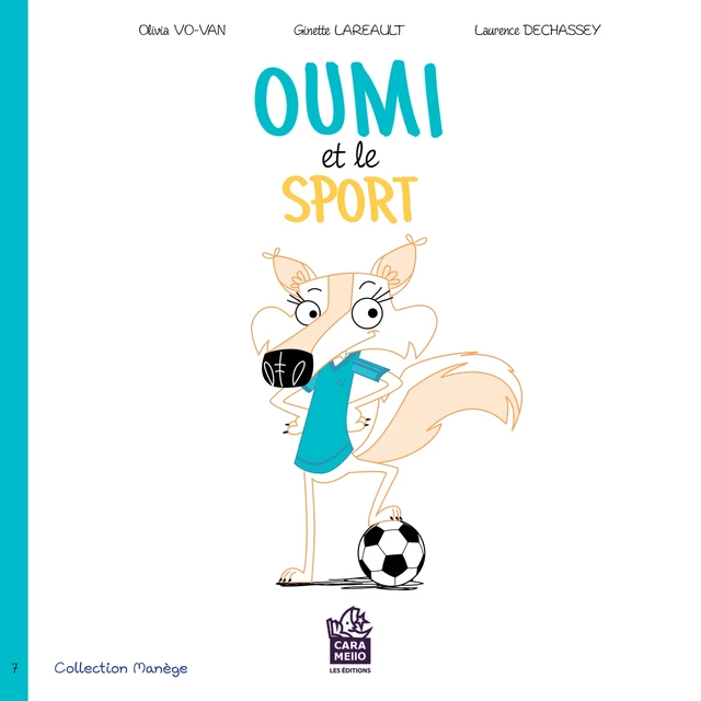 Oumi et le sport - Ginette Lareault - Éditions Caramello