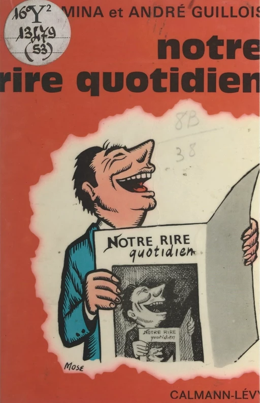 Notre rire quotidien - André Guillois, Mina Guillois - (Calmann-Lévy) réédition numérique FeniXX