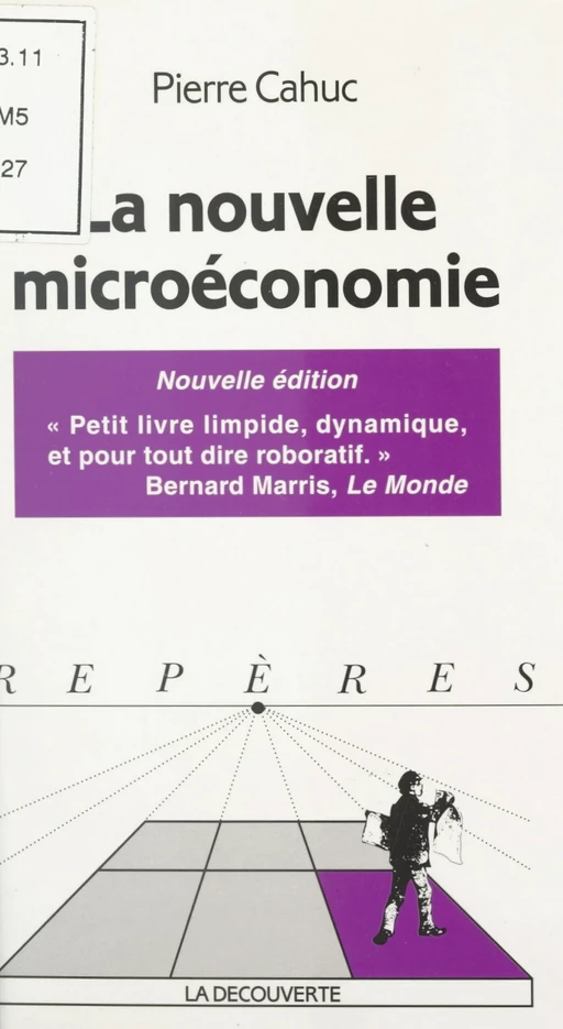 La nouvelle microéconomie - Pierre Cahuc - (La Découverte) réédition numérique FeniXX