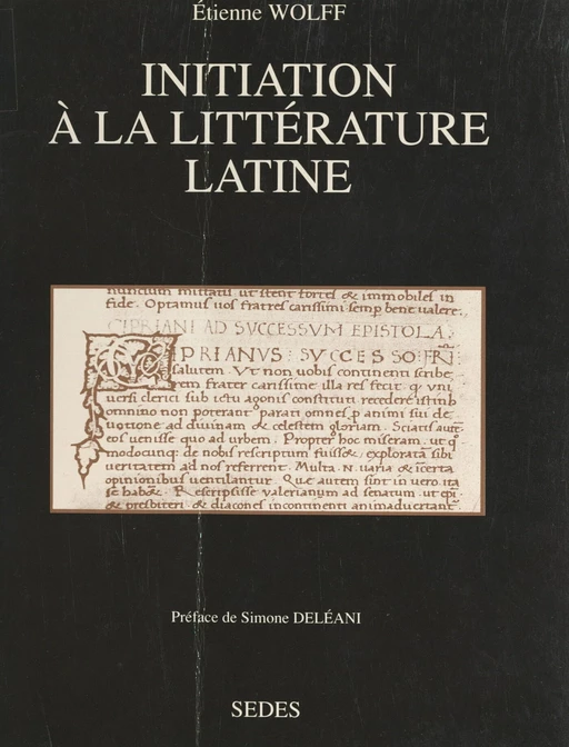 Initiation à la littérature latine - Étienne Wolff - (Sedes) réédition numérique FeniXX