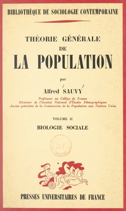 Théorie générale de la population (2). Biologie sociale