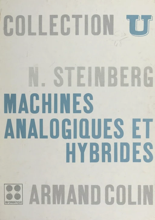 Machines analogiques et hybrides - Norbert Steinberg - (Armand Colin) réédition numérique FeniXX