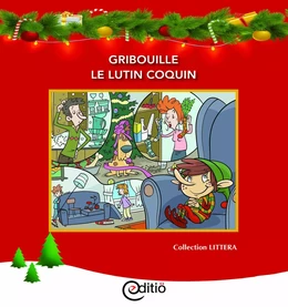 Gribouille, le lutin coquin