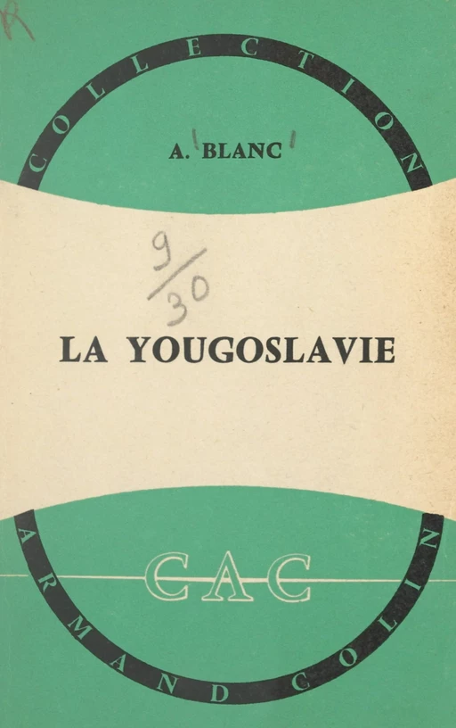 La Yougoslavie - André Blanc - (Armand Colin) réédition numérique FeniXX