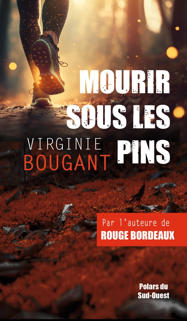 Mourir sous les pins - Virgine BOUGANT - Terres de l'Ouest