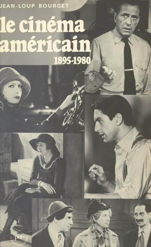 Le cinéma américain : 1895-1980, de Griffith à Cimino - Jean-Loup Bourget - (Presses universitaires de France) réédition numérique FeniXX