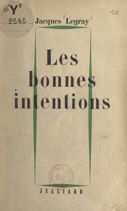 Les bonnes intentions - Jacques Legray - (Julliard) réédition numérique FeniXX