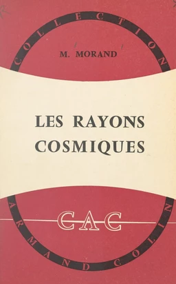 Les rayons cosmiques