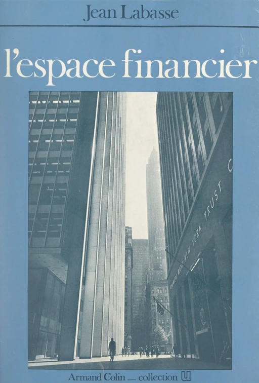 L'espace financier - Jean Labasse - (Armand Colin) réédition numérique FeniXX