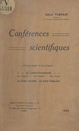 Conférences scientifiques (5). Le cinématographe