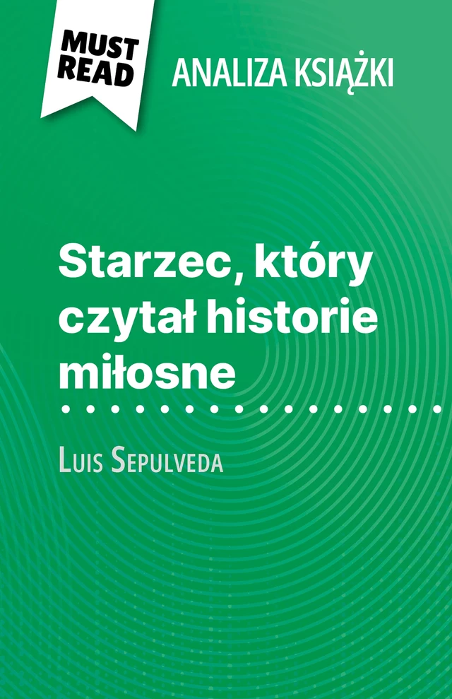 Starzec, który czytał historie miłosne - Sarah Leo - MustRead.com (PL)