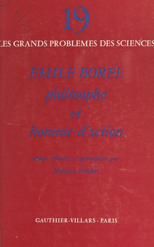 Émile Borel, philosophe et homme d'action - Maurice Fréchet - (Dunod) réédition numérique FeniXX