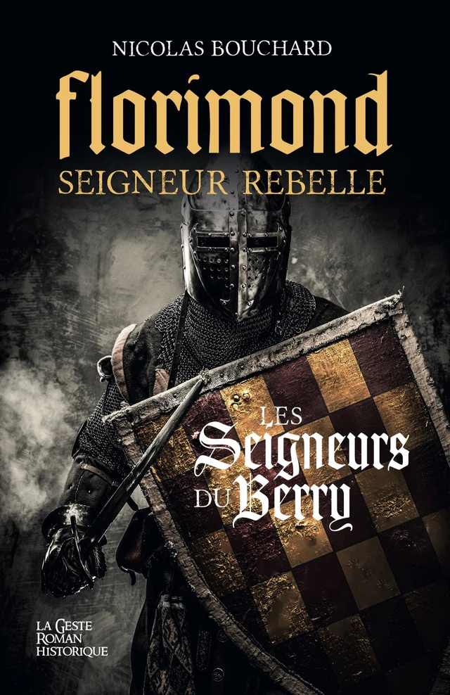 Florimond Seigneur rebelle - Nicolas Bouchard - Geste Éditions