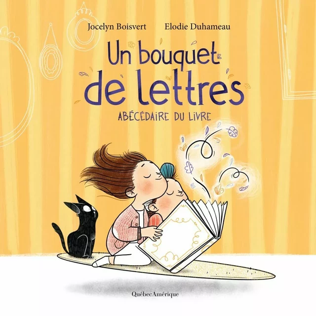 Un bouquet de lettres - Jocelyn Boisvert - Québec Amérique