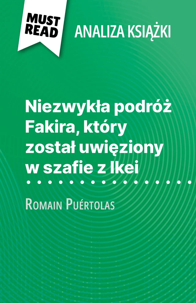 Niezwykła podróż Fakira, który został uwięziony w szafie z Ikei - Kelly Carrein - MustRead.com (PL)