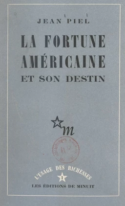 La fortune américaine et son destin