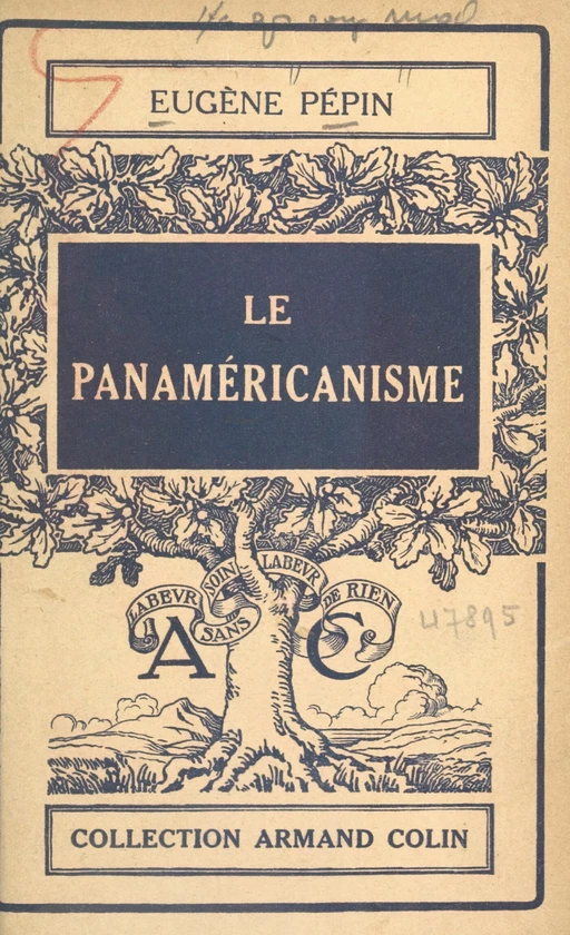 Le panaméricanisme - Eugène Pépin - (Armand Colin) réédition numérique FeniXX