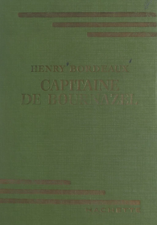 Capitaine de Bournazel - Henry Bordeaux - (Hachette) réédition numérique FeniXX