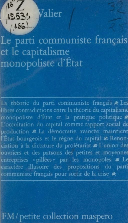 Le Parti communiste français et le capitalisme monopoliste d'État - Jacques Valier - (La Découverte) réédition numérique FeniXX