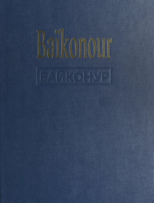 Baïkonour, la porte des étoiles -  Collectif,  Société européenne de propulsion (SEP) - (Armand Colin) réédition numérique FeniXX