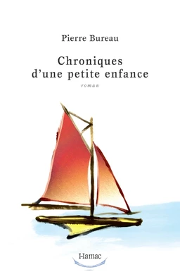 Chroniques d’une petite enfance