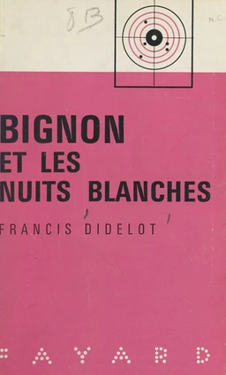 Bignon et les nuits blanches