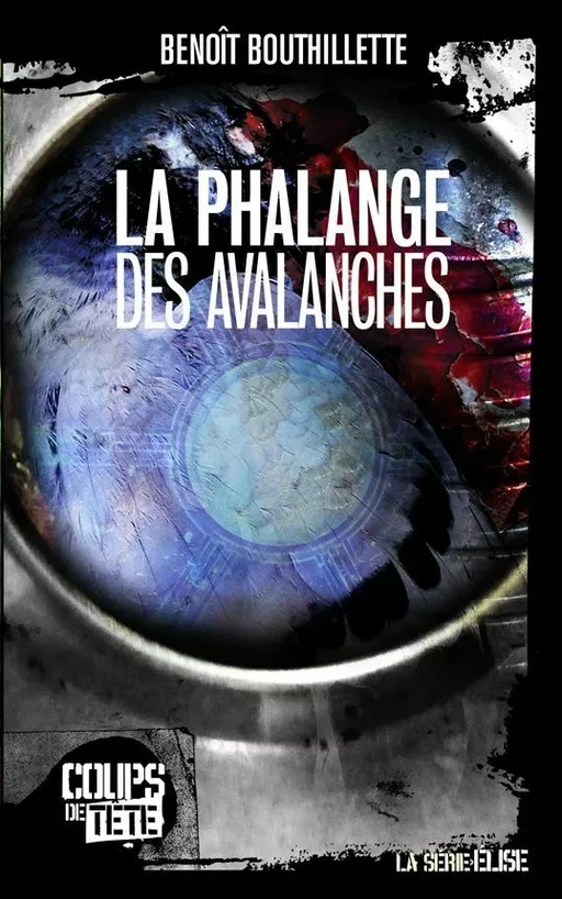 La phalange des avalanches - Benoît Bouthillette - Productions Somme toute