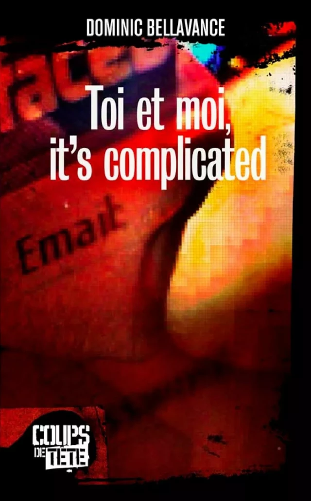 Toi et moi, it's complicated - Dominic Bellavance - Productions somme toute