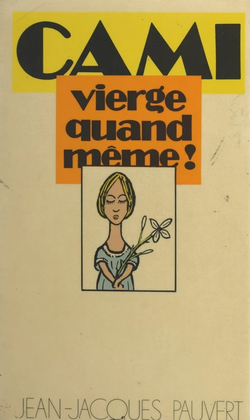 Vierge quand même ! -  Cami - (Pauvert) réédition numérique FeniXX