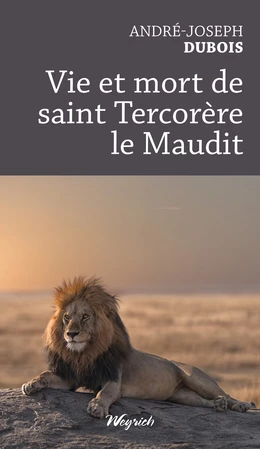 Vie et mort de saint Tercorère le Maudit