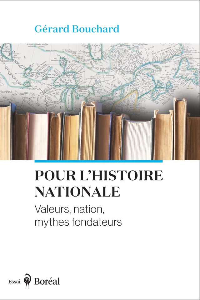 Pour l'histoire nationale - Gérard Bouchard - Editions du Boréal