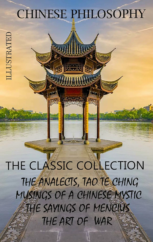 Chinese philosophy. The classic collection -  Sun Tzu,  Lao Tzu,  Confucius,  Chuang Tzu,  Mencius - Andrii Ponomarenko