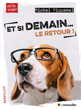 Et si demain… le retour !