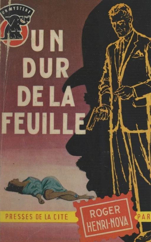 Un dur de la feuille - Roger Henri-Nova - (Presses de la Cité) réédition numérique FeniXX