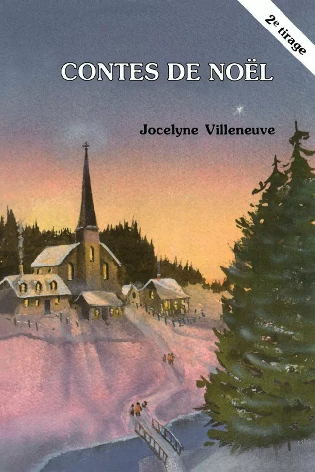 Contes de Noël - Jocelyne Villeneuve - Éditions des Plaines