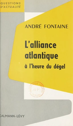 L'Alliance Atlantique à l'heure du dégel