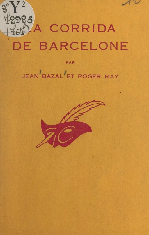 La corrida de Barcelone - Jean Bazal, Roger May - (Éditions Du Masque) réédition numérique FeniXX