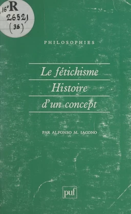 Le fétichisme, histoire d'un concept