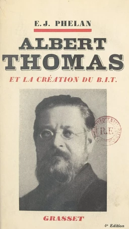 Albert Thomas et la création du B.I.T.