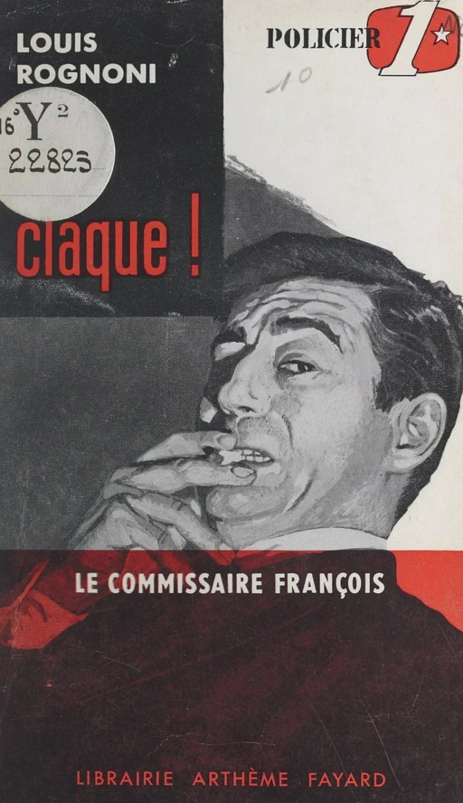 Ça claque ! - Louis Rognoni - (Fayard) réédition numérique FeniXX