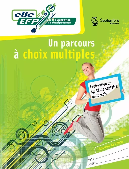 Un parcours à choix multiples - Fascicule de l'élève - Lise Turgeon - Septembre éditeur