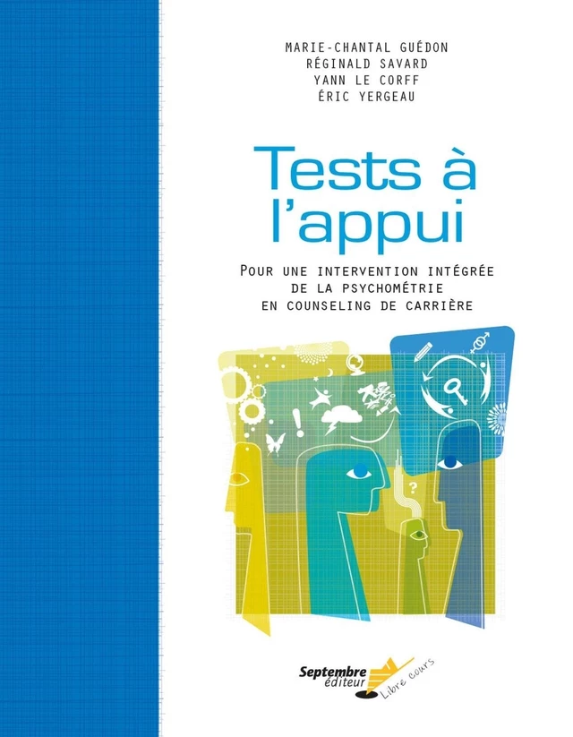 Tests à l'appui – 2e édition - Yann Le Corff, Eric Yergeau, Réginald Savard, Marie-Chantale Guédon - Septembre éditeur