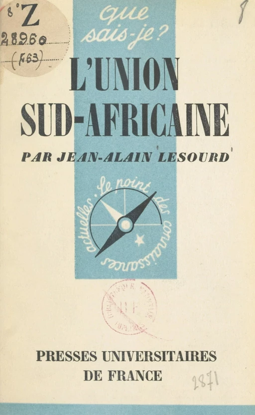 L'Union Sud-africaine - Jean-Alain Lesourd - (Presses universitaires de France) réédition numérique FeniXX