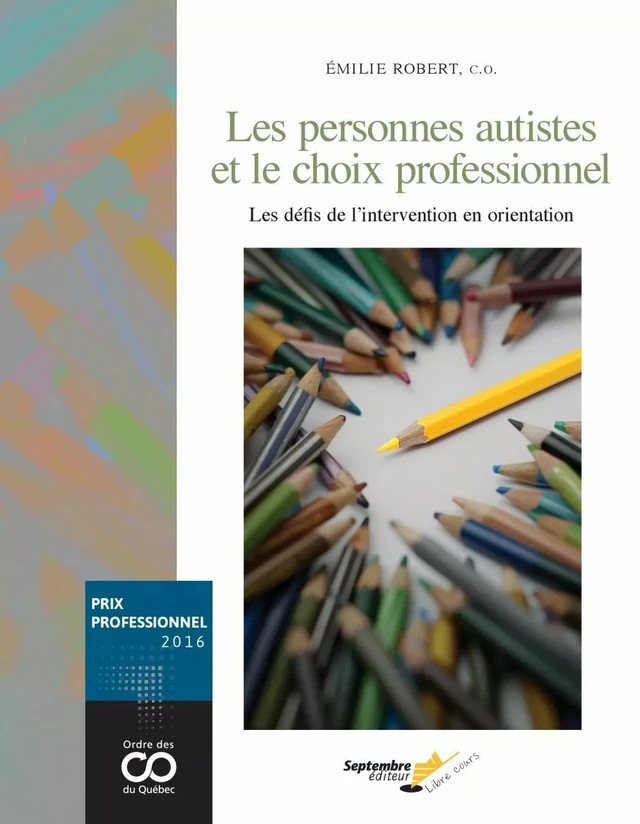 Les personnes autistes et le choix professionnel - Émilie Robert - Septembre éditeur