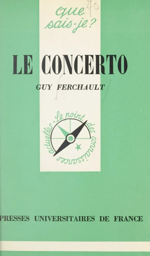 Le concerto - Guy Ferchault - (Presses universitaires de France) réédition numérique FeniXX