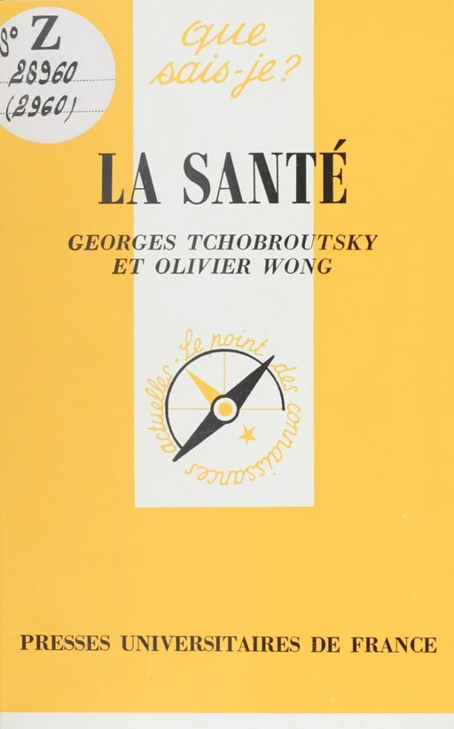 La santé - Georges Tchobroutsky, Olivier Wong - (Presses universitaires de France) réédition numérique FeniXX