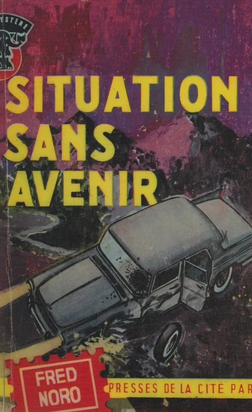 Situation sans avenir - Fred Noro - (Presses de la Cité) réédition numérique FeniXX