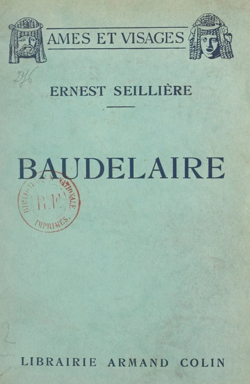 Baudelaire - Ernest Seillière - (Armand Colin) réédition numérique FeniXX