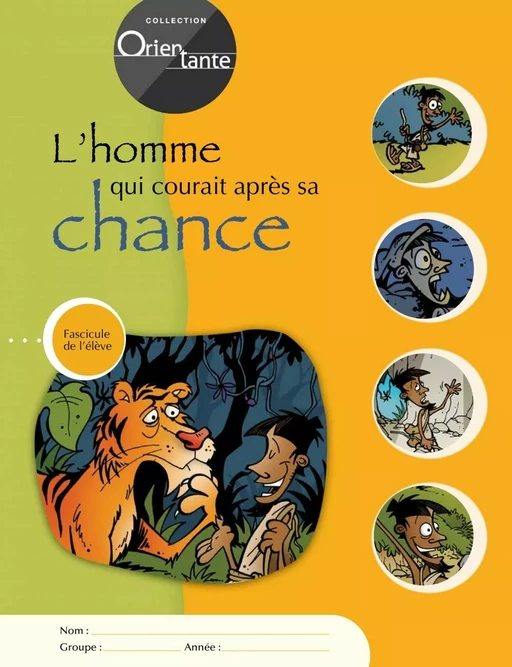 L'homme qui courait après sa chance / Fascicule de l'élève - Lise Turgeon - Septembre éditeur