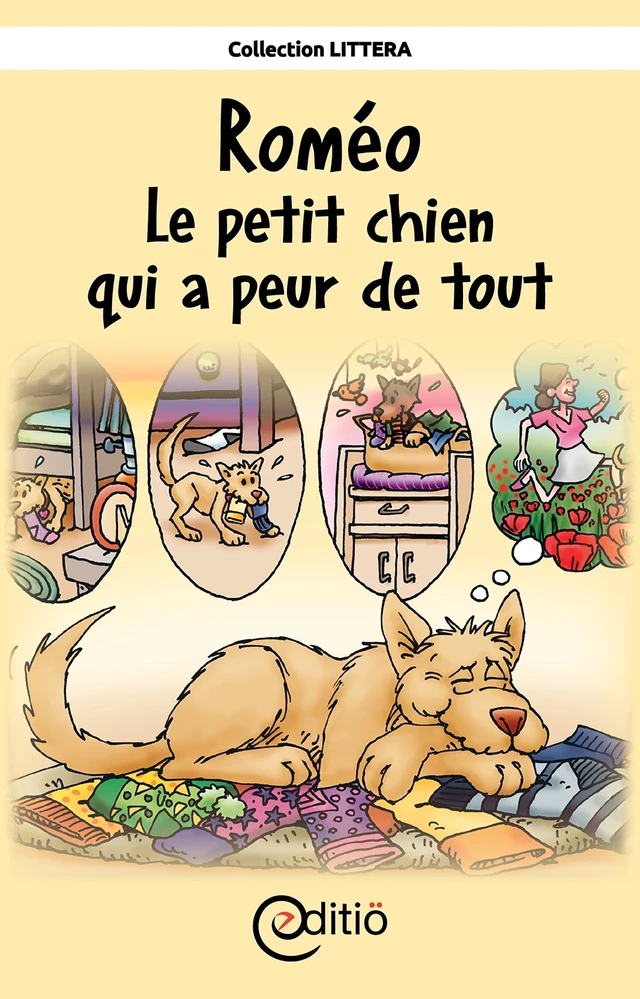 Roméo - Le petit chien qui a peur de tout - Andrée Thibeault - ÉDITIÖ